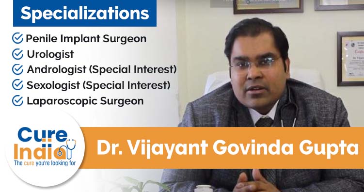 Dr Vijayant Govinda Gupta - Leading Urologist in Delhi
